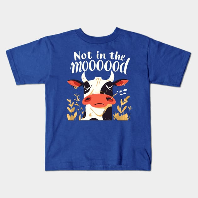 not in the mood Kids T-Shirt by StevenBag